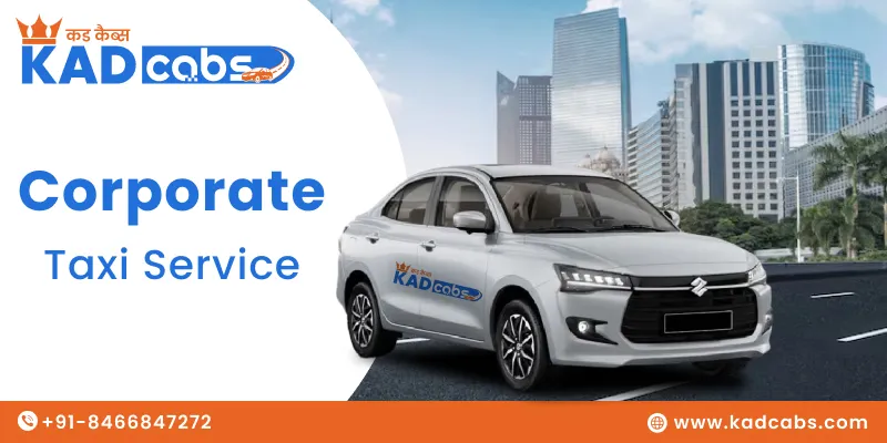 Corporate Taxi Service Provider with Kad Cabs