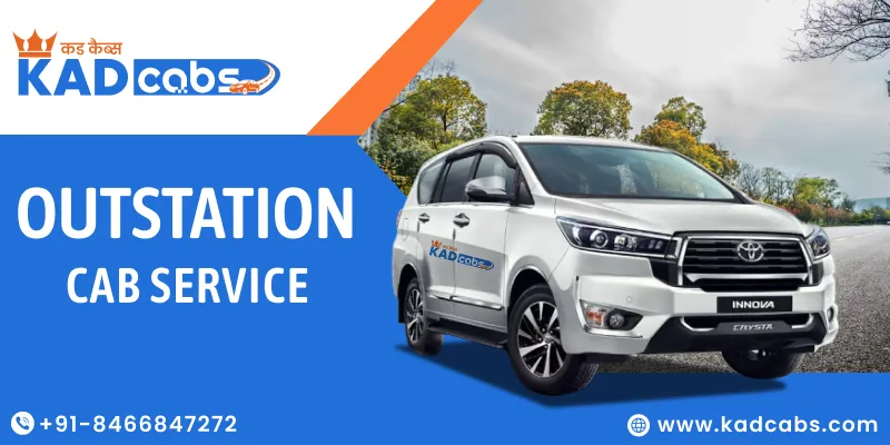 Outstation Cab Service Provider with Kad Cabs