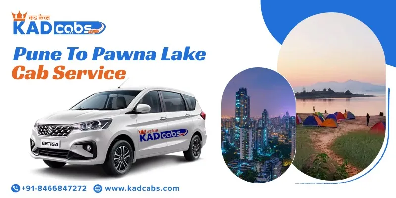 Pune to Pawna Lake Cab Service, Pune to Pawna Lake Taxi Booking for One Way Trip, Pune to Pawna Lake Taxi Fare starts @ Rs. 11/Km